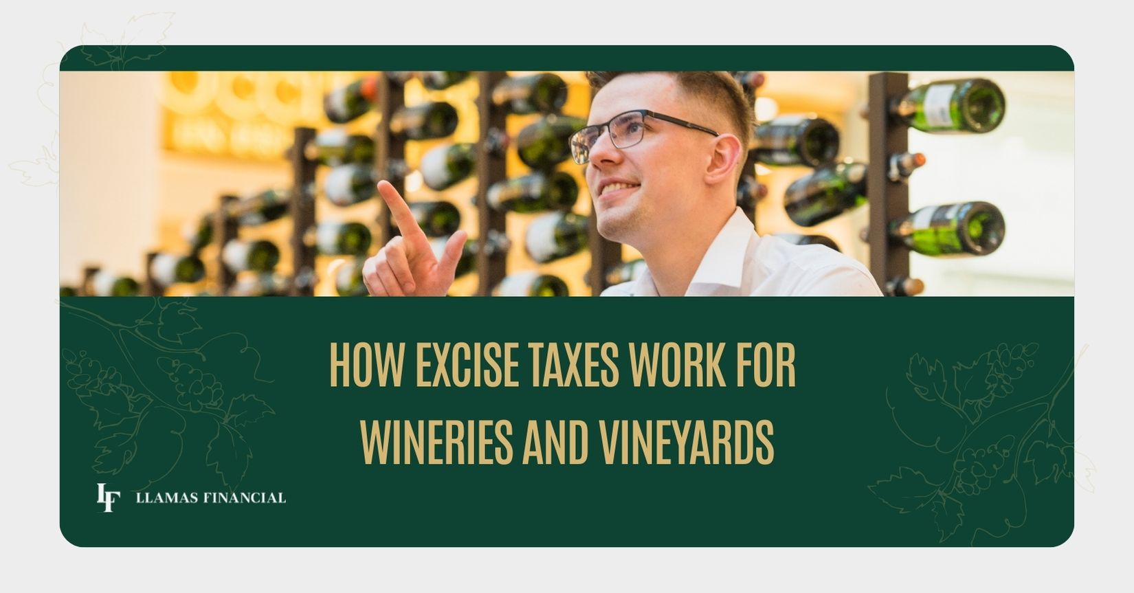 Excise Taxes Work For Wineries And Vineyards