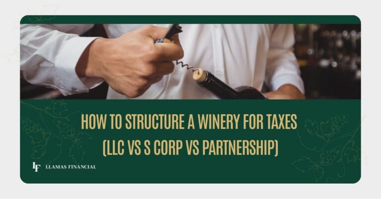 How to Structure a Winery for Taxes