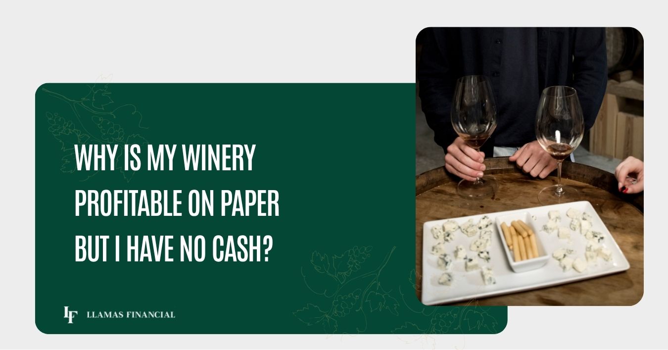 winery profitable on paper but I have no cash