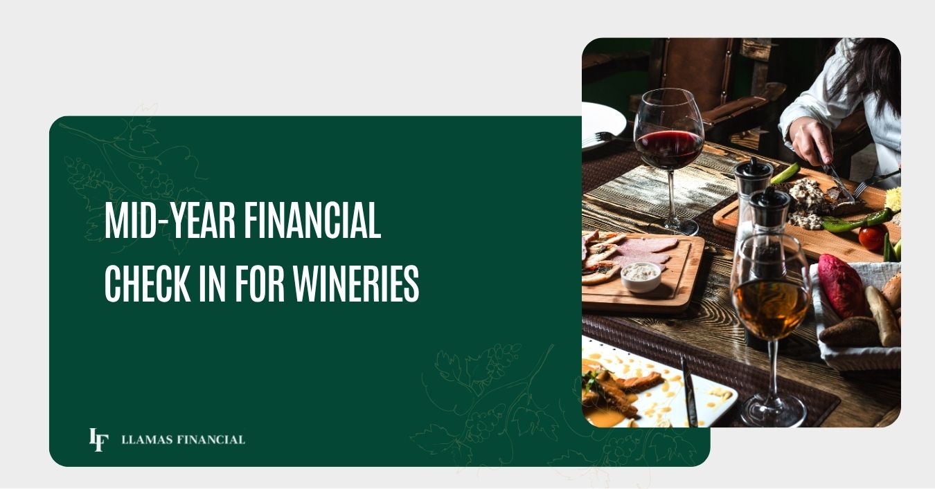 Mid-Year Financial Check In For Wineries