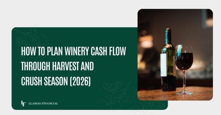 Plan Winery Cash Flow Through Harvest And Crush Season